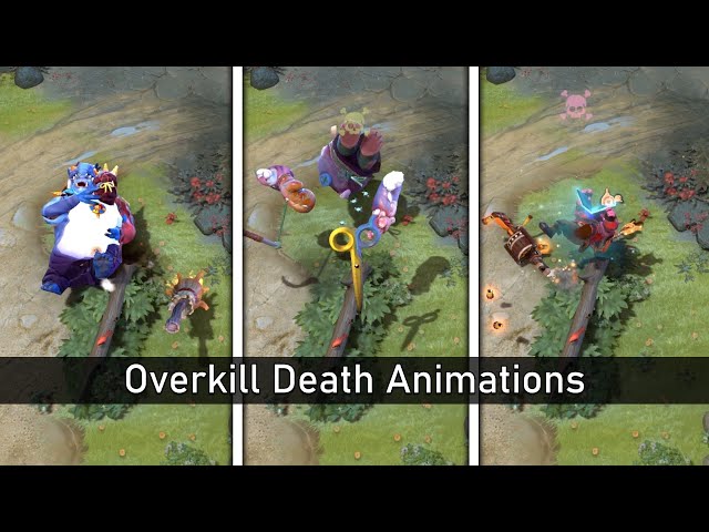 Dota 2 - Overkill Death Animations