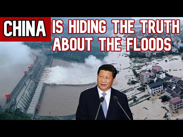 [China Floods 2020] CHINA Is Hiding The Truth About Yangtze River Floods - Three gorges dam