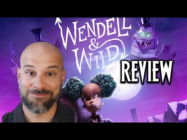 Wendell and Wild -- A New Halloween Classic? -- Movie Review