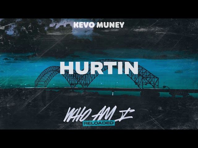 Kevo Muney - Hurtin (Official Audio)