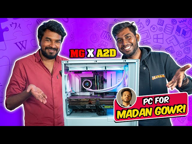 MADAN GOWRI's First PC - @madangowri  X A2D | Video Editing PC for Madan Gowri🔥