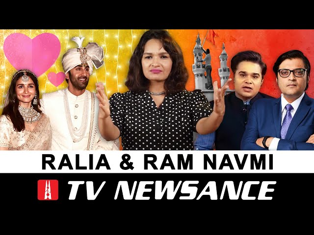 How TV news covered Ram Navami violence & Alia weds Ranbir | TV Newsance 167