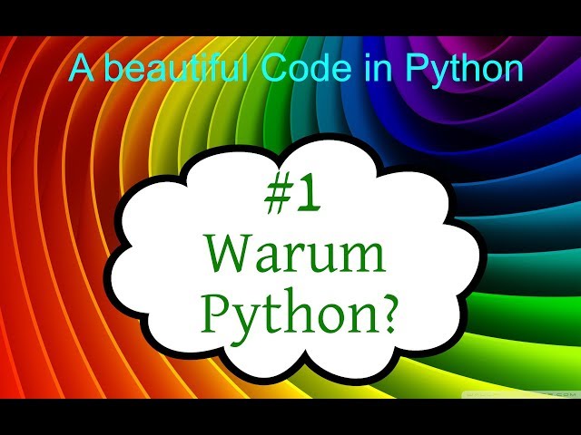 Python Tutorial, #1 Warum Python?