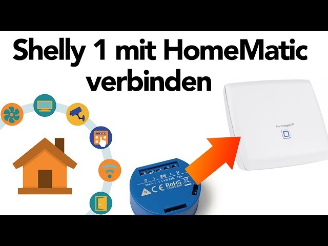 Shelly 1 mit HomeMatic verbinden - so geht's! | verdrahtet.info [4K]