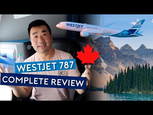 The Complete WestJet 787 Dreamliner Review