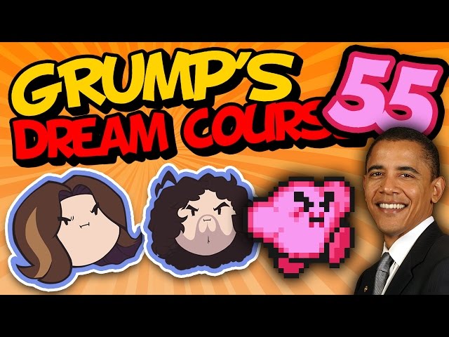 Grump's Dream Course: Obama Watches Game Grumps - PART 55 - Game Grumps VS