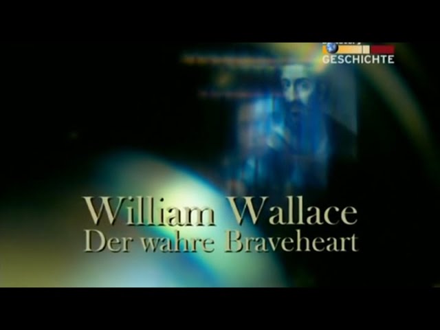 William Wallace - Der wahre Braveheart - Doku, BBC Scotland