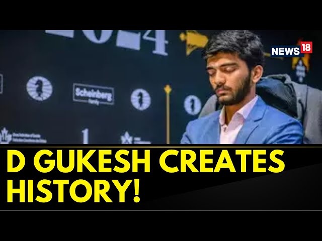 Chennai's D Gukesh Makes History  By Becoming The 2nd Indian Player To Win World Chess | News18