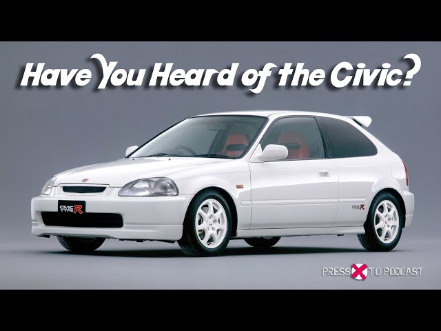 Episode 5.5: Have You Heard of the Civic? | Press X To Podcast