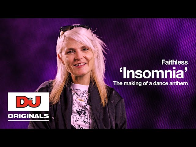 Faithless' 'Insomnia' | The Making Of A Dance Anthem