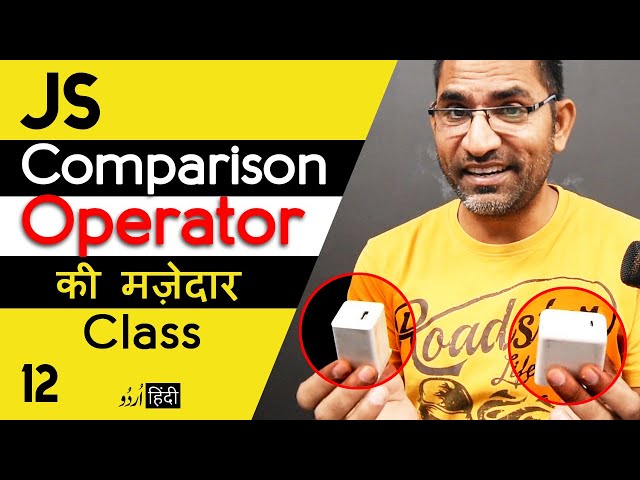 Comparison Operators in JavaScript Tutorial for Beginners in हिंदी / اردو  - Class - 12