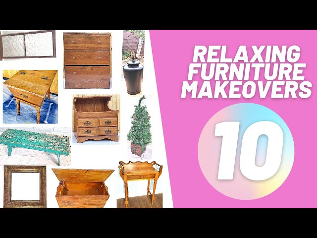 10 Relaxing Makeovers | Furniture Flips | Trash to Treasure