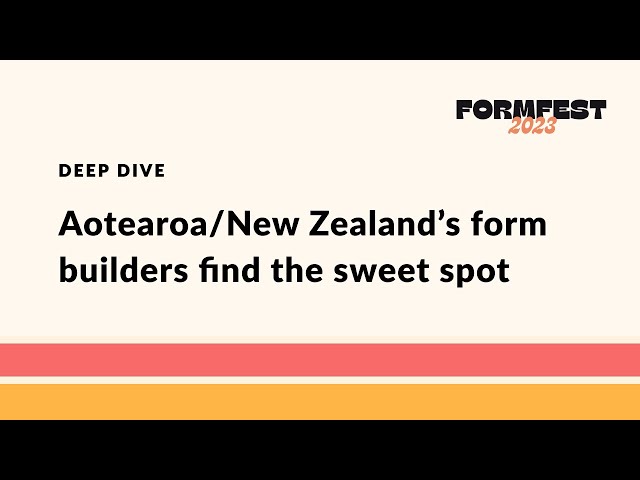 Aotearoa/New Zealand’s form builders find the sweet spot