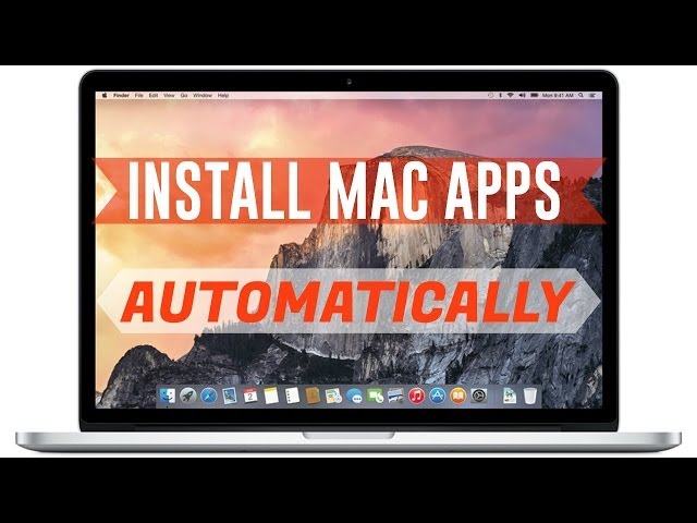 How to Install Multiple Mac Apps Automatically