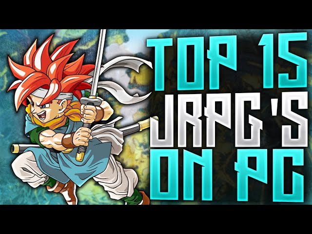 Top 15 BEST PC JRPG's