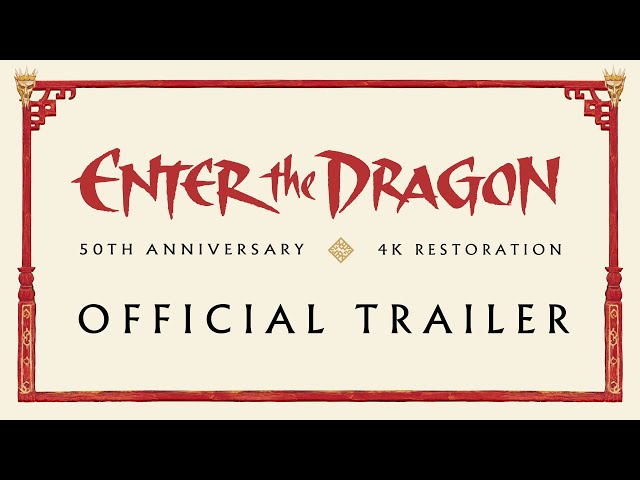 Enter the Dragon: 50th Anniversary | 4K Restoration Official Trailer | Park Circus