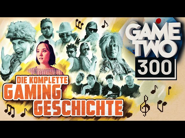Die Geschichte der Videospiele - DAS MUSICAL | GAME TWO #300