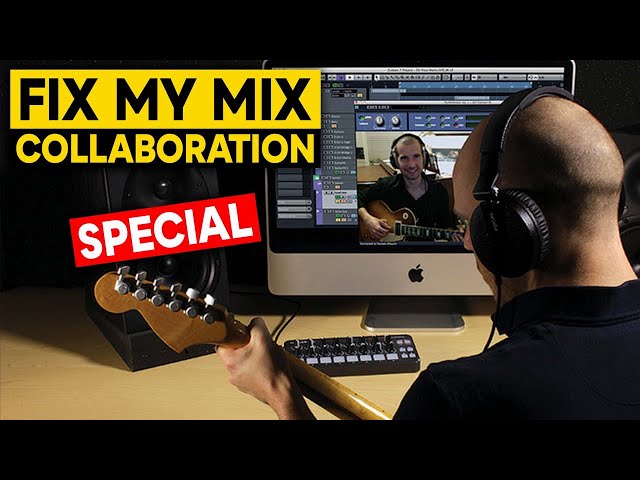 FIX MY MIX - Collaboration Special