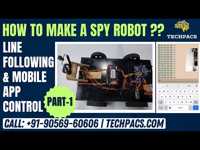 Unlock the Secrets of Robotics: Build a Line Follower & Mobile App Controlled Spybot!