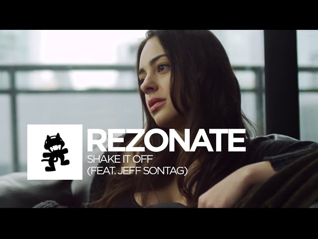 Rezonate - Shake It Off (feat. Jeff Sontag) [Monstercat Official Music Video]