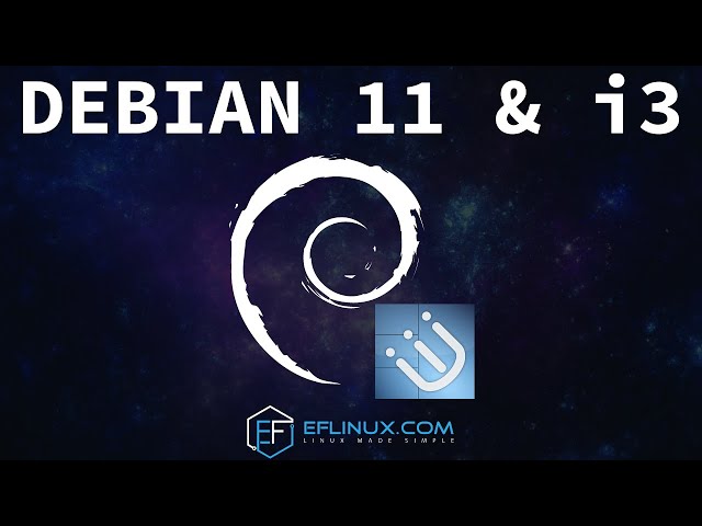 Debian 11 & i3