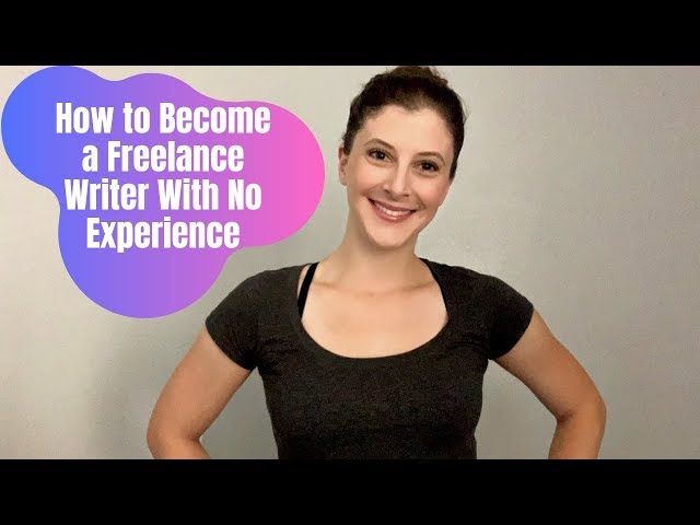 How to Become a Freelance Writer With No Experience in 2019 \\ Make Money Writing Online
