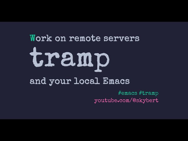 Work on remote servers from the comfort of your local Emacs