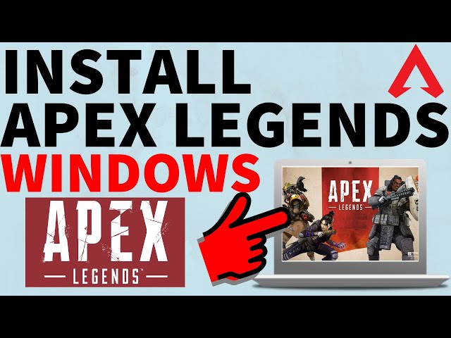 How to Download Apex Legends on PC & Laptop for FREE