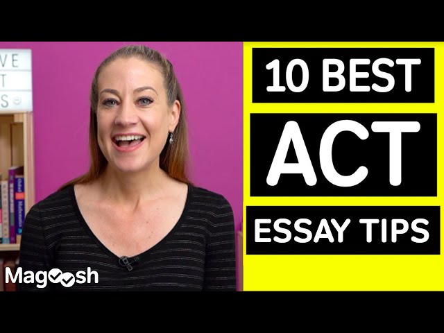 Top 10 Tips for the ACT Essay