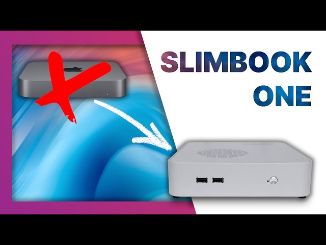 Better Mac Mini than the Mac Mini - Slimbook One Review