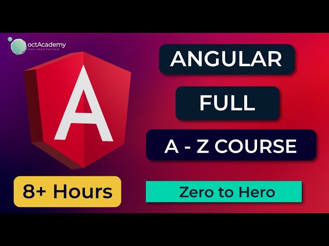 Angular Full Course - Complete Zero to Hero Angular full Tutorial