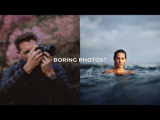 This is why your photos are boring.
