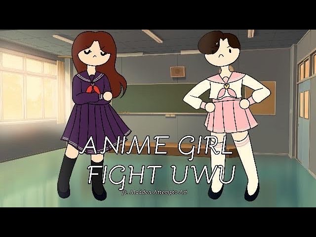 Two besties have an anime girl fight at 12am