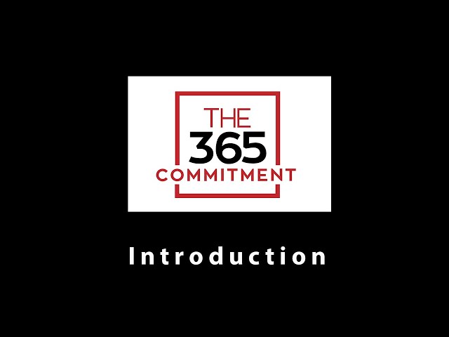Introduction to The 365 Commitment