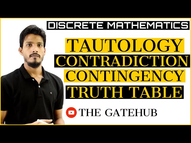Tautology, Contradiction, and Contingency | Propositional Logic | Discrete Mathematics