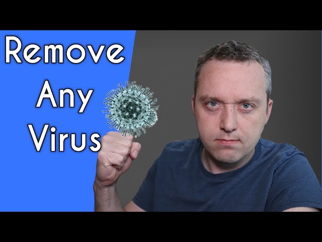 How to Remove Viruses From Your Computer