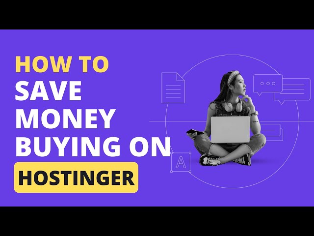 How to Buy Hosting from Hostinger Saving alot Of Money (Step By Step)