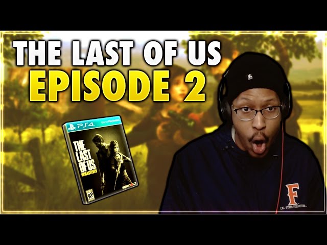 THE LAST OF US | EPISODE #2