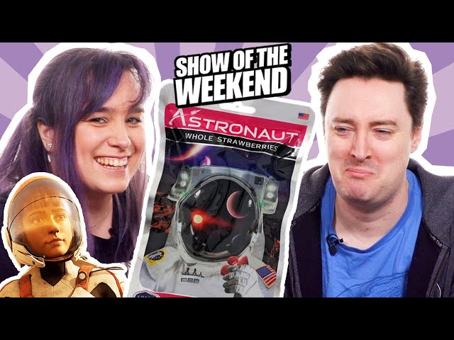 Eating Astronaut Food | Show of the Weekend