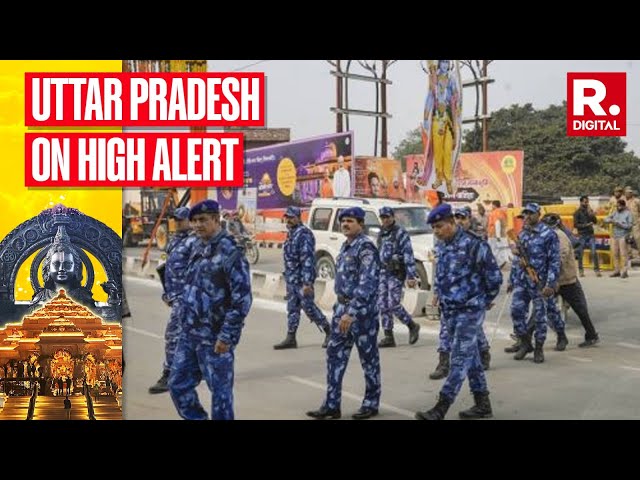 Ayodhya Ram Mandir Pran Pratishtha: High Alert In Uttar Pradesh Till January 26