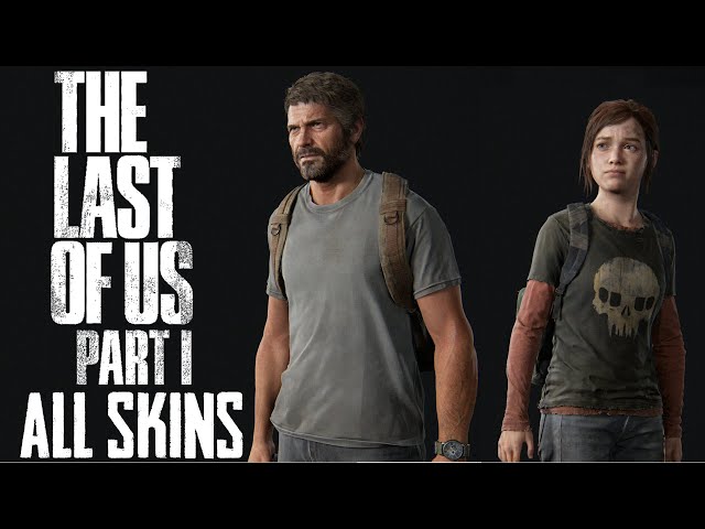 The Last of Us Part I (Remake) All Bonus Skins Showcase