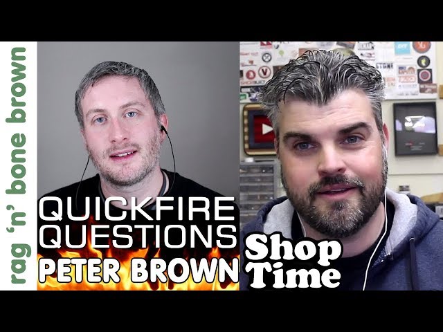 MAKER QUICKFIRE QUESTIONS #6: Peter Brown (Shop Time) Q&A Interview
