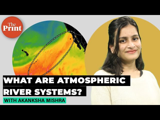 What is an atmospheric river system, which caused deadly storms in California?
