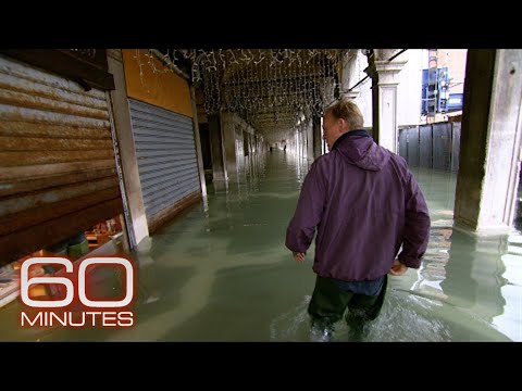 60 Minutes climate archive: Venice is Drowning