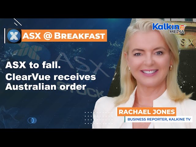 ASX to fall. ClearVue receives Australian order