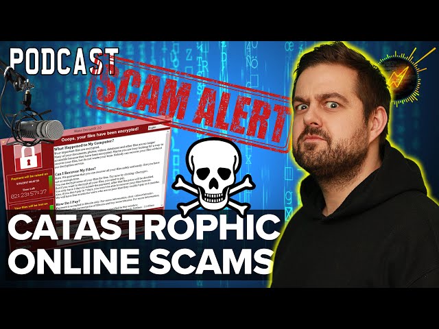 Online SCAMS - from Harmless to Catastrophic Ransomware! | The Switched on Network Podcast // Ep06