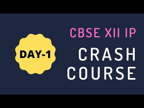 XII IP CRASH COURSE 2020-21