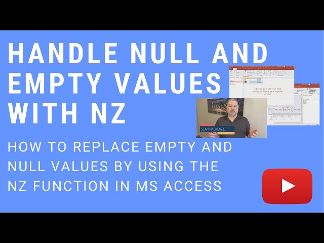 How to Use Nz in Microsoft Access to Handle Null and Empty Values