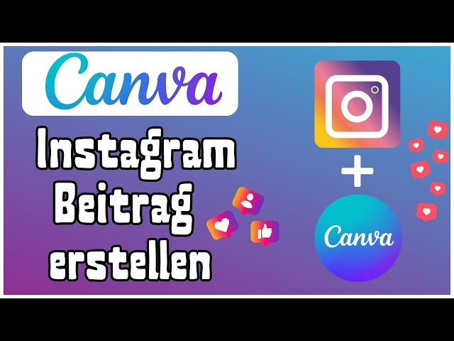 Instagram Beitrag erstellen mit Canva [einfach erklärt]