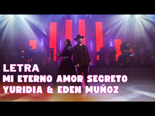 Yuridia & Eden Muñoz - Mi Eterno Amor Secreto Letra Oficial (Oficial Lyric Video)